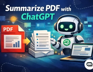 خلاصه کردن PDF با ChatGPT + راهنمای جامع خلاصه سازی فایل